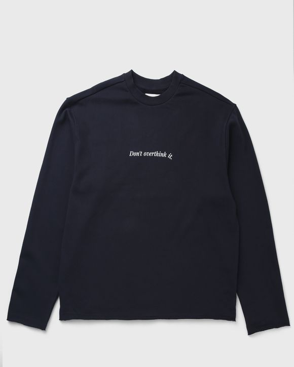 DONT OVERTHINK IT CREWNECK LS