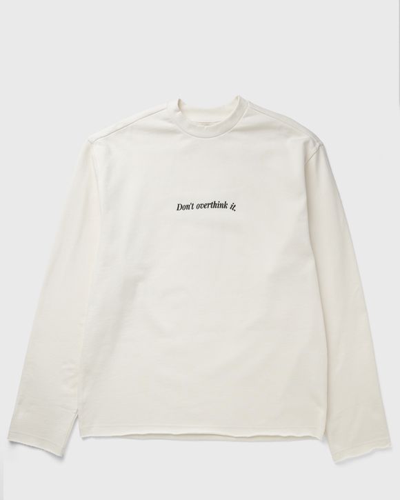 DONT OVERTHINK IT CREWNECK LS