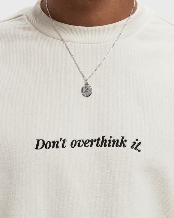 DONT OVERTHINK IT CREWNECK LS