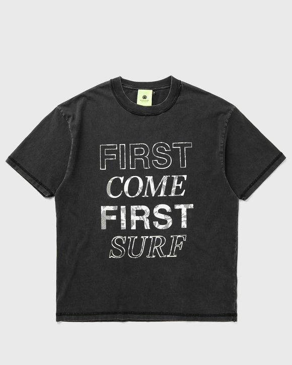 FIRST COME FIRST SURF TEE