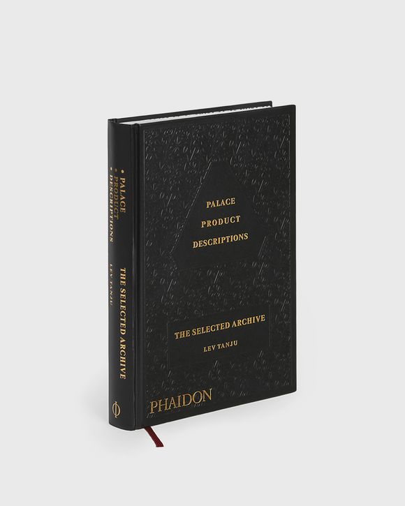 "Palace Product Descriptions: The Selected Archive" by Lev Tanju