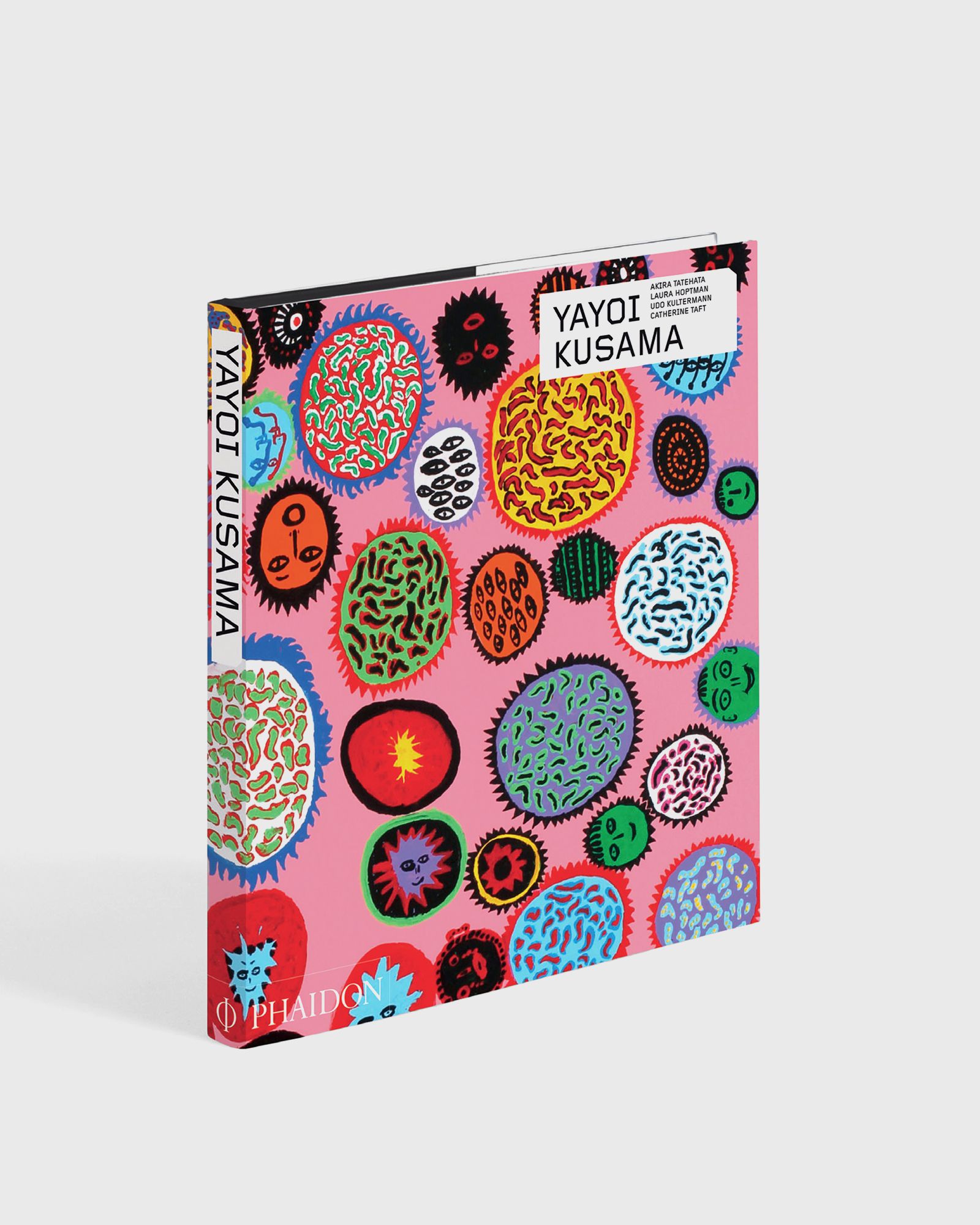 "Yayoi Kusama: Revised & expanded edition" by Catherine Taft, Laura Hoptman & Akira Tatehata