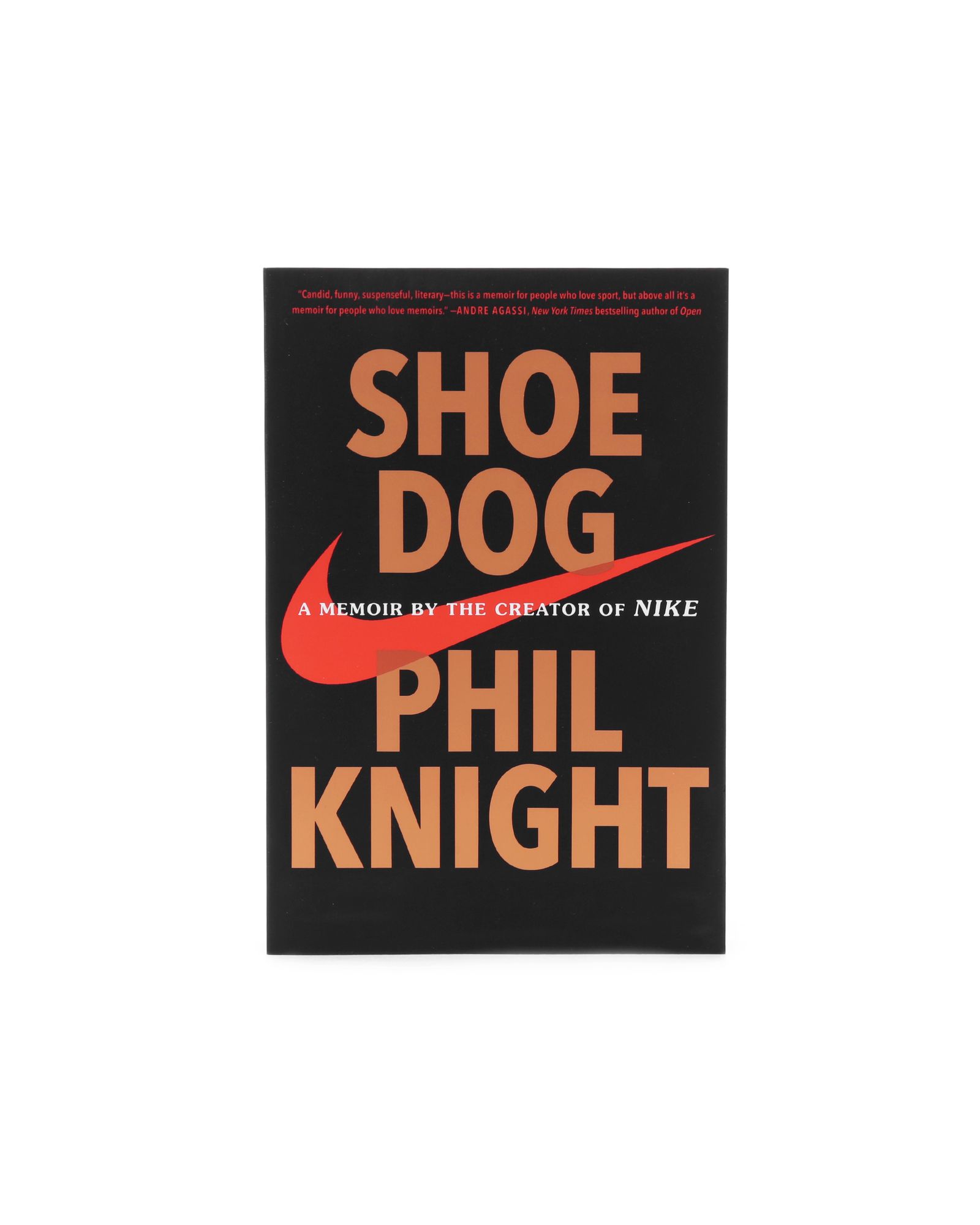Shoe Dog - a Memoir by the Creator of Nike