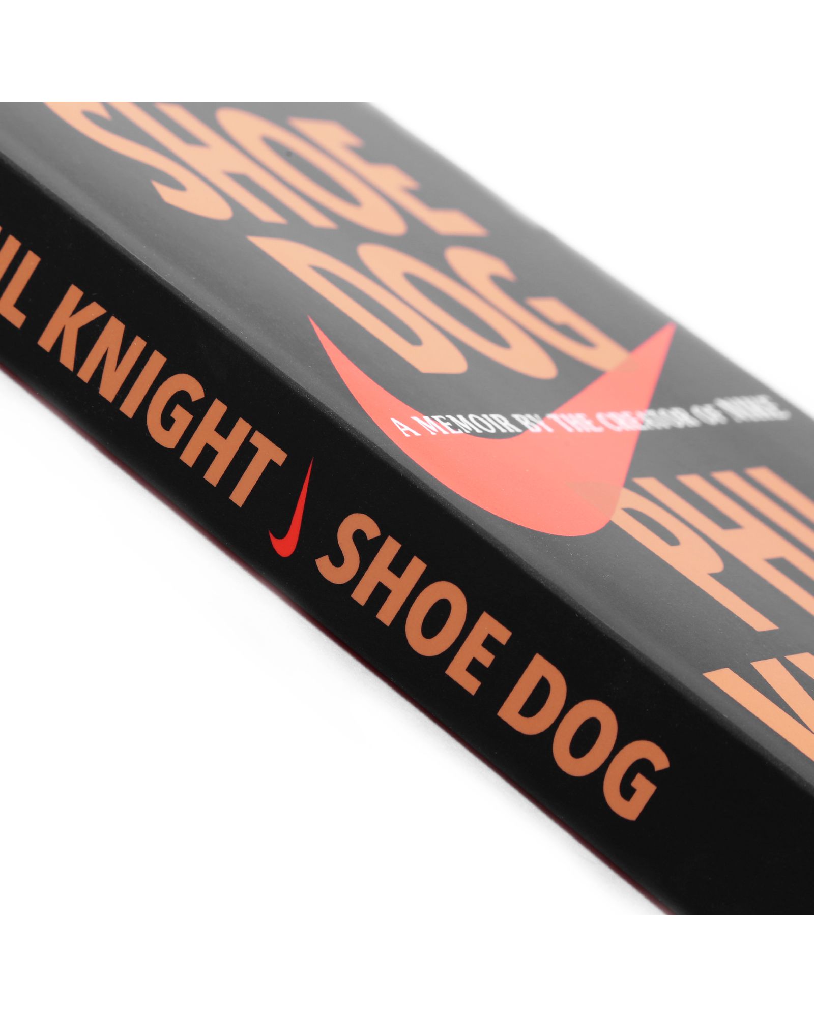 Shoe Dog - a Memoir by the Creator of Nike