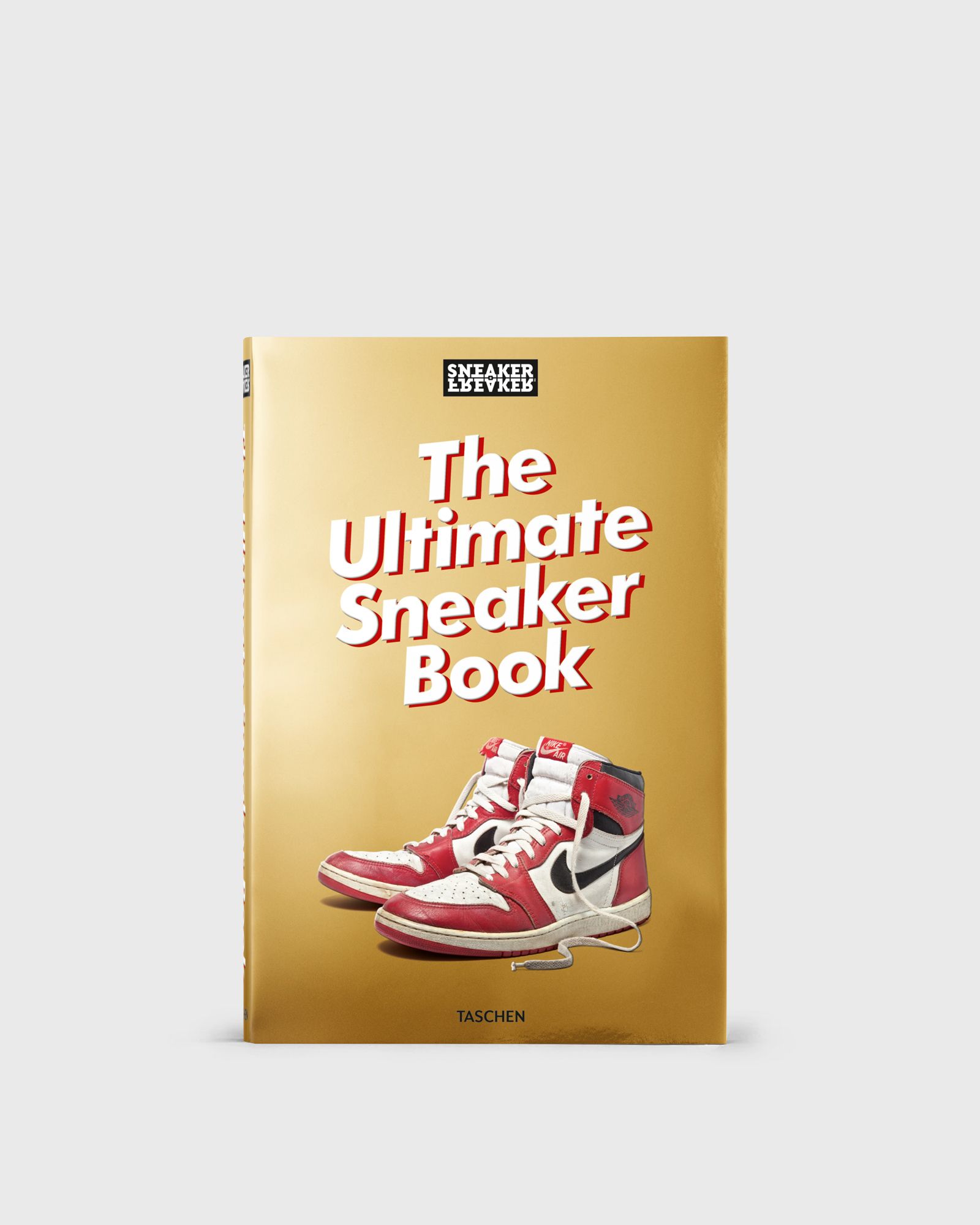 "Sneaker Freaker: The Ultimate Sneaker Book" by Simon Wood