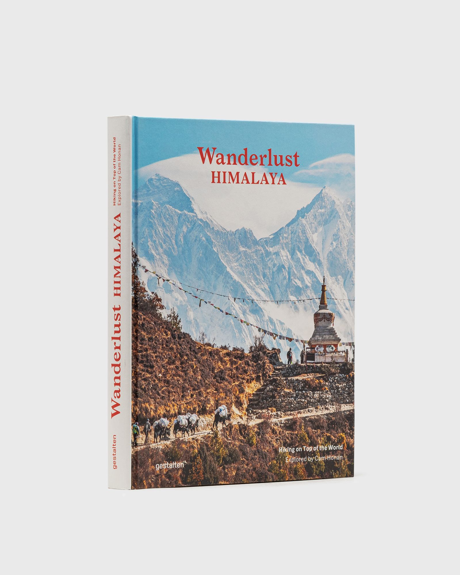 "Wanderlust Himalaya: Hiking on Top of the World" by Cam Honan