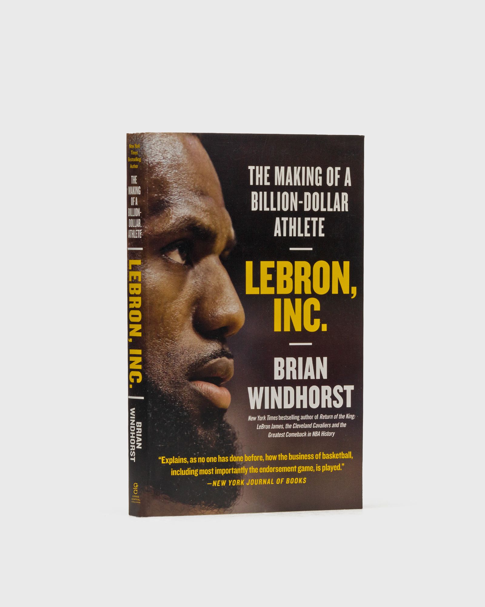 "Lebron, Inc. - The Making of a Billion-Dollar Athlete" by Brian Windhorst
