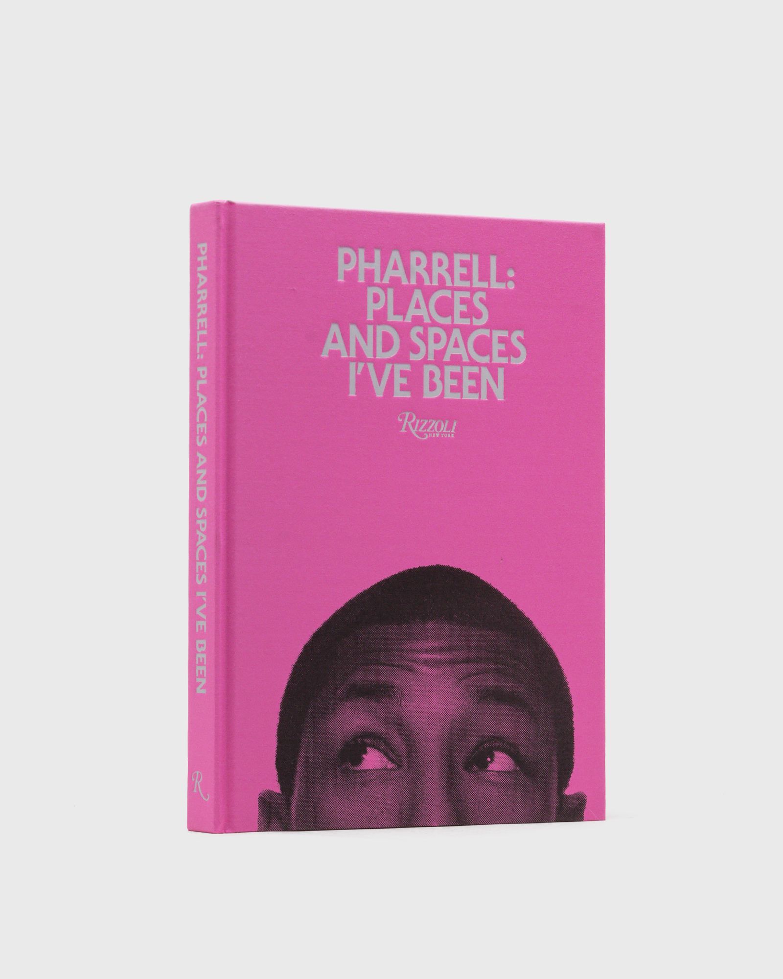 Pharrell: Places and Spaces I've Been by Pharrell Williams