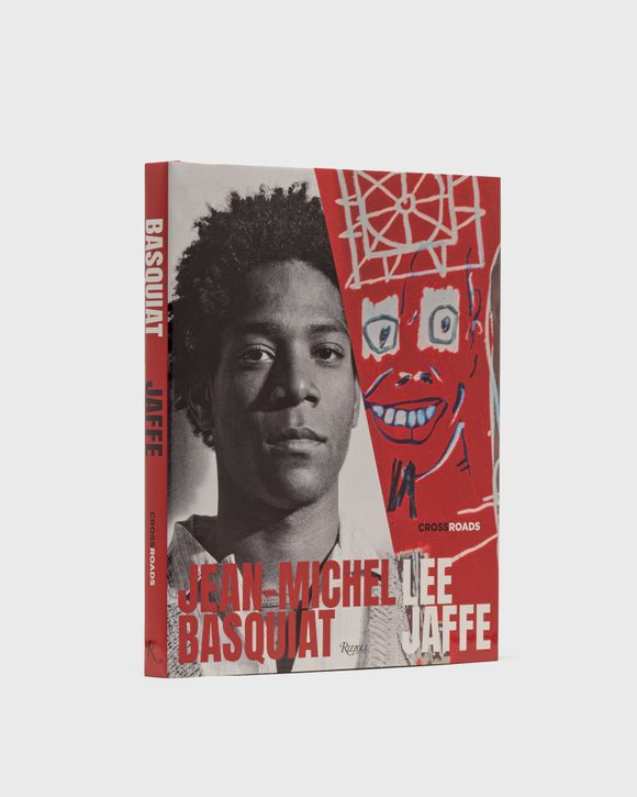 Rizzoli "Jean-Michel Basquiat: Crossroads" by Lee Jaffe & J. Faith Almiron