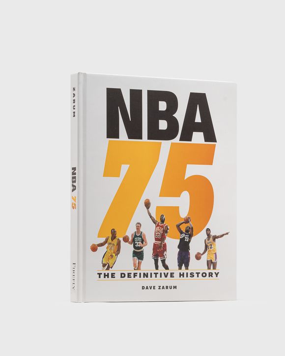 “NBA 75: The Definitive History” by Dave Zarum