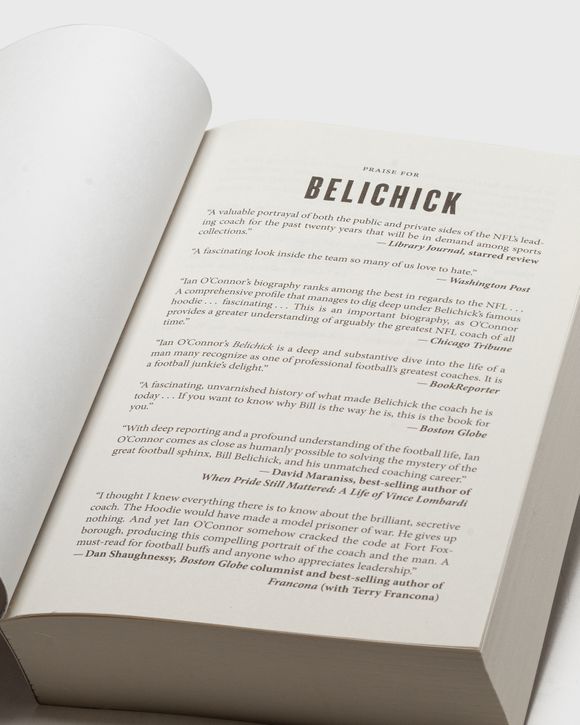 "Belichick - The Making of the Greatest Football Coach of All Time" by Ian O'Connor