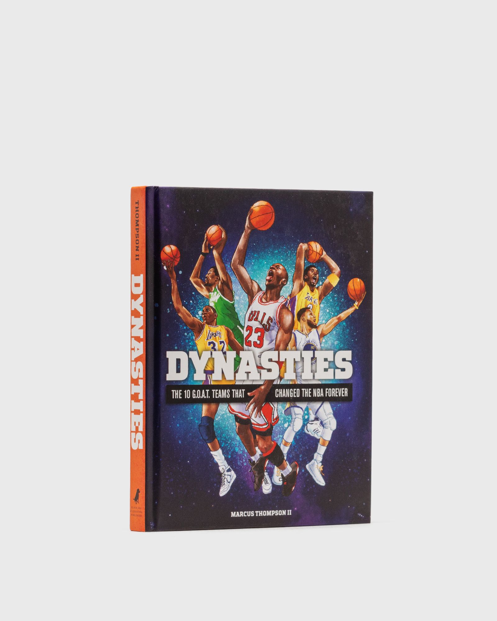 "Dynasties: The 10 G.O.A.T. Teams That Changed the NBA Forever" by Marcus Thompson