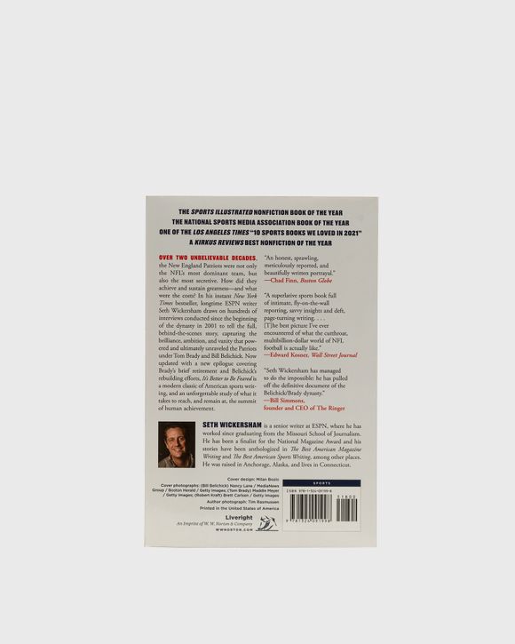 It's Better to Be Feared: The New England Patriots Dynasty and the Pursuit  of Greatness: Wickersham, Seth: 9781324091998: : Books