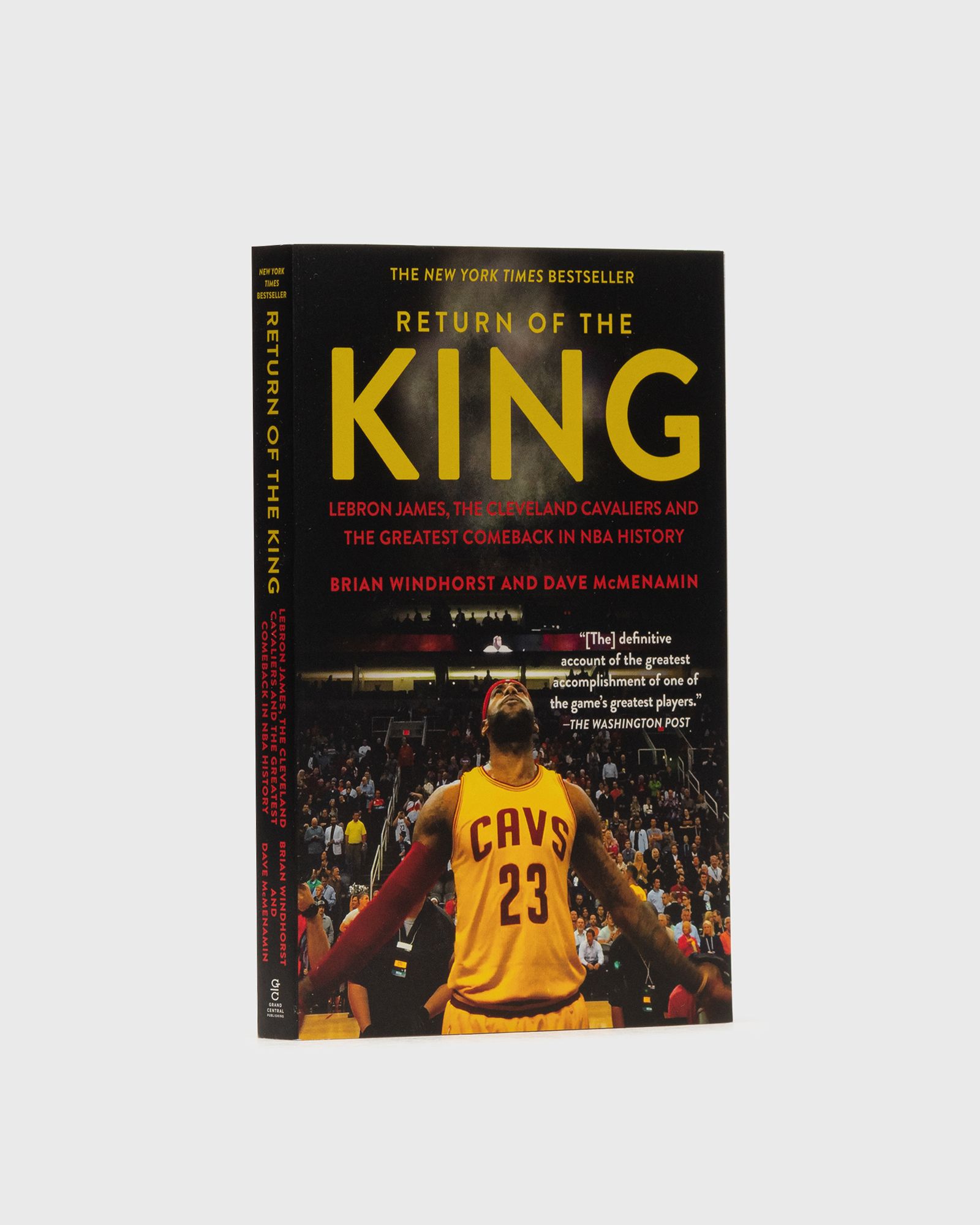 "Return of the King: Lebron James, the Cleveland Cavaliers and the Greatest Comeback in NBA History"
