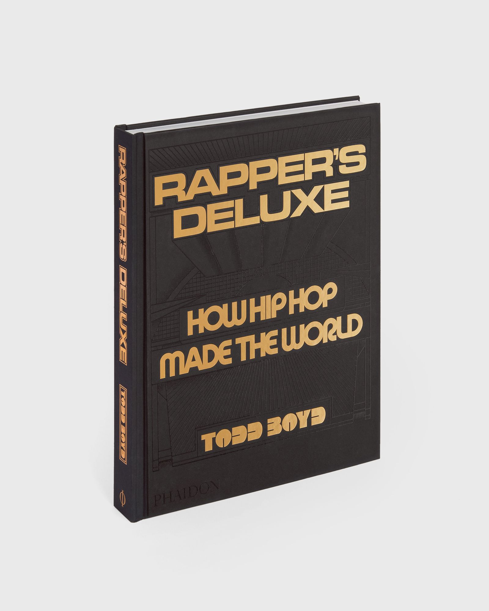 “Rapper’s Deluxe - How Hip Hop Made the World” by Todd Boyd