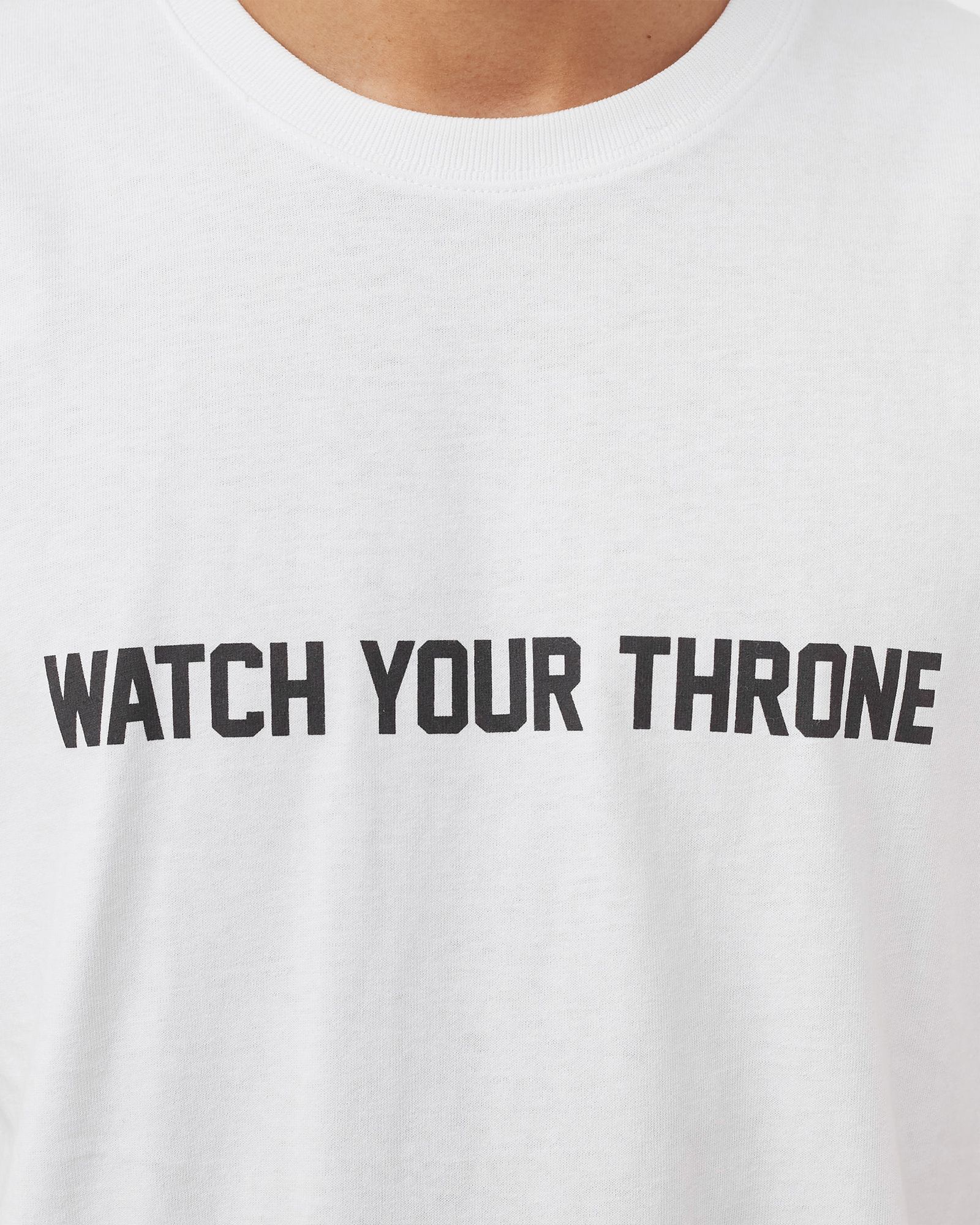 WATCH YOUR THRONE TEE