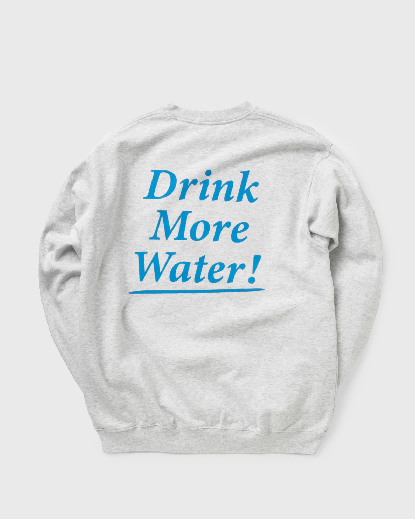Drink Water Crewneck SWEATSHIRT