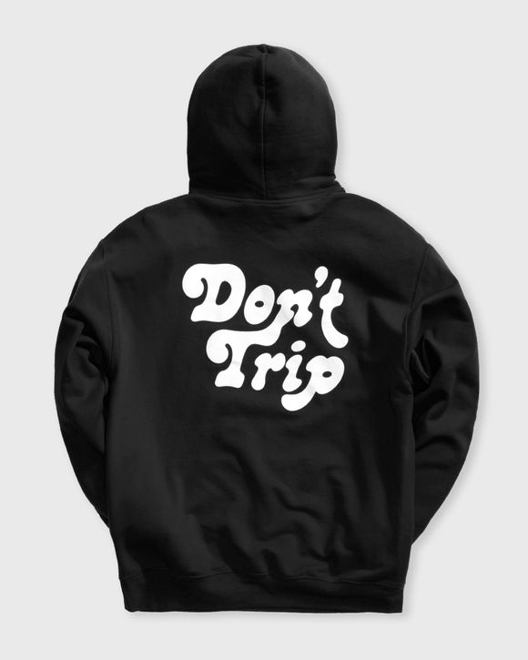 Don't Trip Hoodie