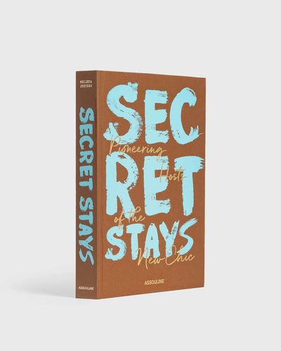 Assouline Secret Stays, Pioneering Hosts of the new Chic, multi