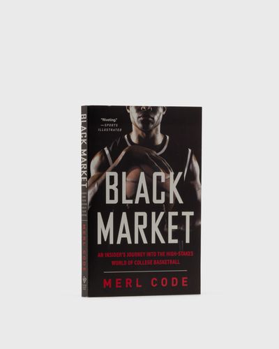 Books "Black Market - An Insider's Journey Into the High-Stakes World of College Basketball" by Merl Code, multi