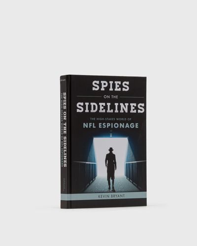 Books "Spies on the Sidelines - The High-Stakes World of NFL Espionage" by Kevin Bryant, multi