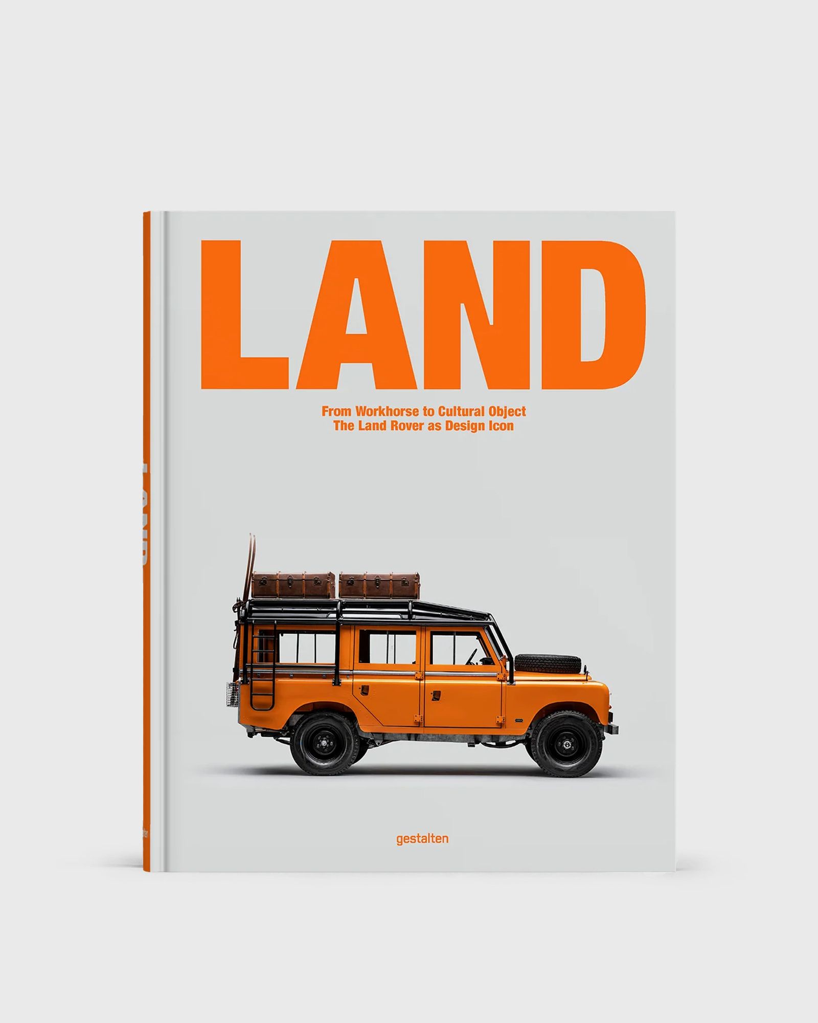 Gestalten Land - From Workhorse to Cultural Object: The Land Rover as Design Icon, multi