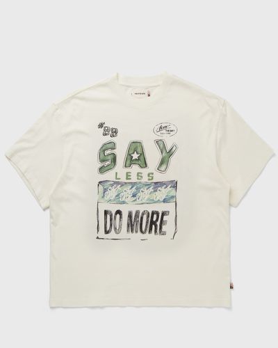 Honor The Gift SAY LESS DO MORE TEE, white
