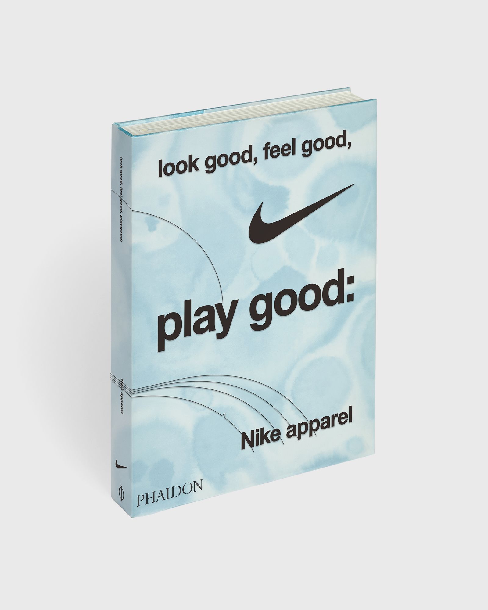 PHAIDON Look Good, Feel Good, Play Good, multi