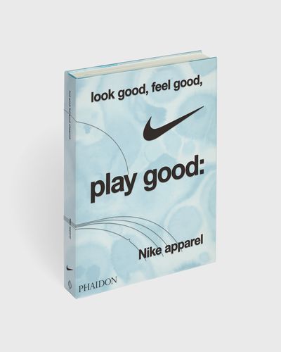 PHAIDON Look Good, Feel Good, Play Good, multi